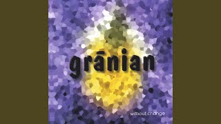 Watch Granian Without Change video