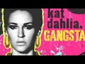 gangsta: kat dahlia (lyrics)