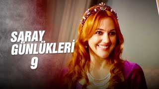 Saray Günlükleri 9 Yer Gök İnlesin Şehzade Geliyor