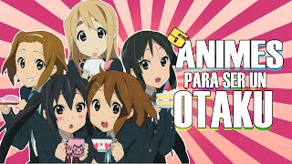 TOP 5 ANIMES QUE TIENES QUE VER PARA SER UN OTAKU
