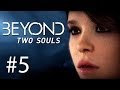 Beyond: Two Souls Gameplay #5 - Es gibt keine Monster