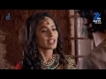 Anarkali holds strong feelings against the prince - Episode 410 - Jodha Akbar