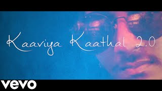 Kaaviya Kaathal 2.0 | Official Lyrical Video | I.V Kaaviya Kaathal 2.0 | Official Lyrical Video | I.V