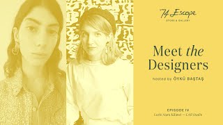 Meet the Designers! Episode 4: LAR Studio by Laris Alara Kilimci