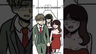 You Have Been Stabbed - Spy X Family