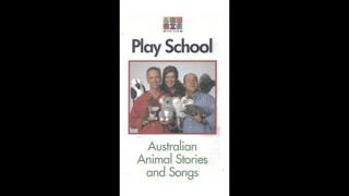 Opening To Play School - Australian Animal Stories And Songs 2001 Us Vhs