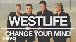 Watch Westlife Change Your Mind video