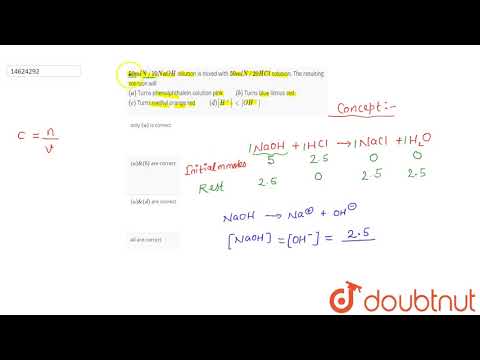 `50ml N//10 NaOH` solution is mixed with `50 ml N//20 HCl` solution. The resulting solution will `(a