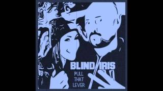 Watch Blind Iris Pull That Lever video