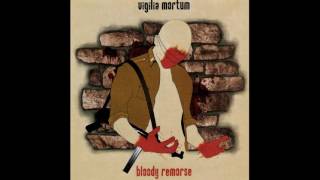 Watch Vigilia Mortum Bloody Remorse video