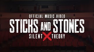 Silent Theory - Sticks And Stones