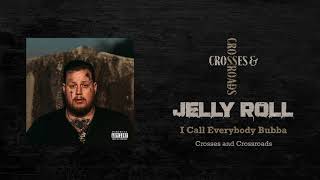 Watch Jelly Roll I Call Everybody Bubba video
