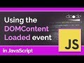 JavaScript Tutorial - "DOMContentLoaded" event | When is it safe to interact with the DOM?
