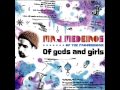 Mr. J Medeiros - Of gods and girls