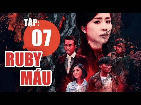 Ruby Máu - Tập 7 | Phim hình sự Việt Nam hay nhất 2019 | ANTV