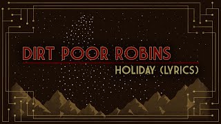 Watch Dirt Poor Robins Holiday video