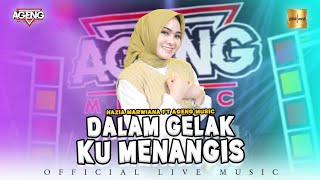Download lagu Nazia Marwiana ft Ageng Music - Dalam Gelak Ku Menangis ( Live Music)