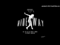 Hideaway (Dj Taj & Wavy Remix) feat. Zoobstool #TeamTaj @DjLilTaj @therealdjwavy @swagstarza