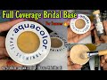 Parlour Secret Full Coverage Bridal Base With Kryolan Aqua Color || Summer special base ||