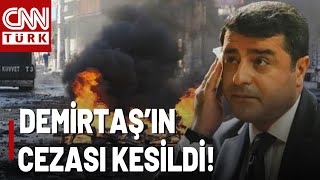 Son Dakika I Selahattin Demirtaş 6-8 Ekim Davasında 28 Yıl Hapse Çarptırıldı!