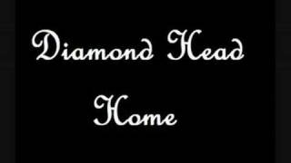 Watch Diamond Head Home video