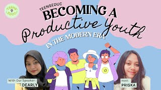 Becoming a Productive Youth in the Modern Era with Priska Dewi and Dearly Ayu