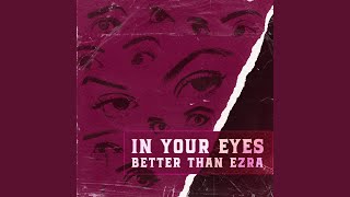 Watch Better Than Ezra In Your Eyes video