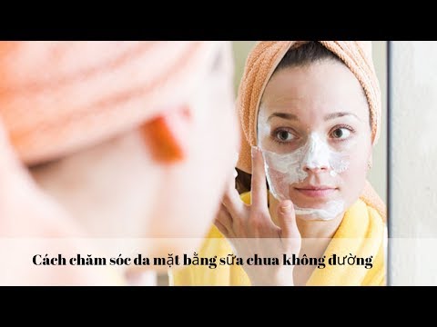 Chăm Sóc Da Mặt Bằng Sữa Chua Không Đường