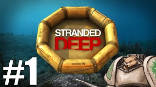 Let's Play Stranded Deep - Episode 1 - Gameplay Introduction