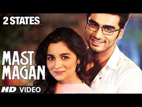 Mast Magan 2 States Video Song by Arijit Singh | Arjun Kapoor...