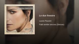 Watch Laura Pausini Le Due Finestre video