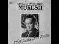 Chal Akela Chal Akela - Original Song - MUKESH.