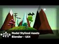 Tutorial - Low poly stylized assets - Blender to Unreal Engine 4