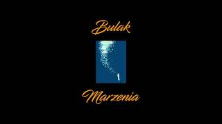 Bulak- Marzenia Prod.hxrxkiller