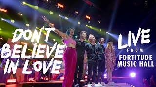Sheppard - Don'T Believe In Love (Live From Fortitude Music Hall)