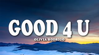 Olivia Rodrigo - good 4 u (Lyrics)