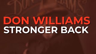 Watch Don Williams Stronger Back video