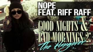 Snow Tha Product - Nope Feat. Riff Raff (Produced By Good Goose)