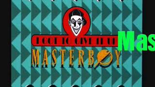 Watch Masterboy I Got To Give Up video