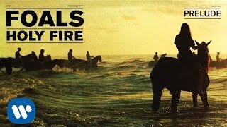 Watch Foals Prelude video