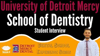 University of Detroit Mercy School of Dentistry - Student Interview || FutureDDS | DSE: Season 4