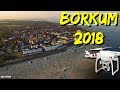 Borkum 2018 - mit Luftaufnahmen Borkum 2018 - mit Luftaufnahmen