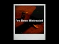 I've Been Mistreated-The Aislers Set