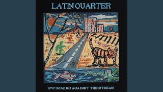 Watch Latin Quarter It Makes My Heart Stop Speaking video