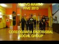 BALLO DI GRUPPO 2013-MAMBO FIVE 2013-COREOGRAFIA BY ENZOBISBAL-SOCIAL GROUP