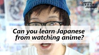 Can You Learn Japanese from Watching Anime?
