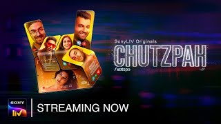 Chutzpah | Streaming Now | SonyLIV Originals | Web Series | All Episodes