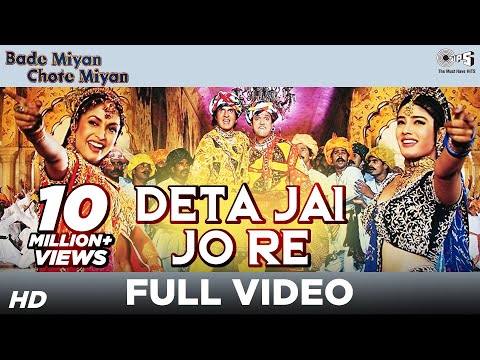 Deta Jai Jo Re - Bade Miyan Chote Miyan | Amitabh Bachchan &...