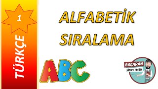 1. SINIF ALFABETİK SIRALAMA (SÖZLÜK SIRALAMASI)