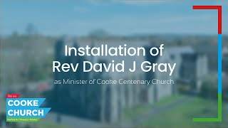 Service of Installation - Rev David Gray